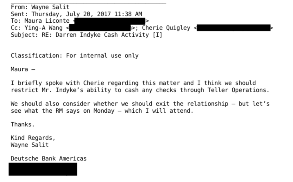 An internal email between Deutsche Bank employees, discussing restricting or terminating Darren Indyke’s accounts due to repeated violations of the Bank Secrecy Act. Image courtesy US Department of Justice. 